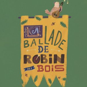 La Ballade de Robin des Bois